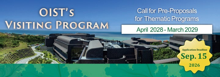 Banner of Open Call for Pre-Proposal for OIST Thematic Programs